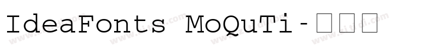 IdeaFonts MoQuTi字体转换